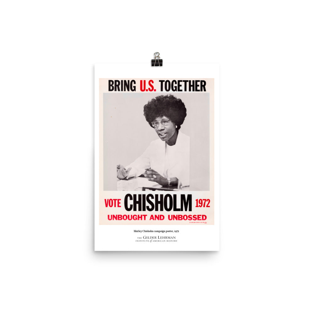 Shirley Chisholm campaign poster, 1972 (poster) – Gilder Lehrman ...